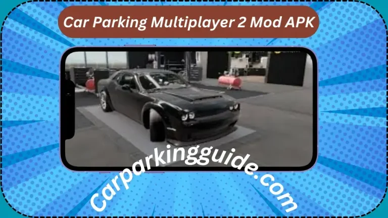 Car Parking Multiplayer 2 Mod APK