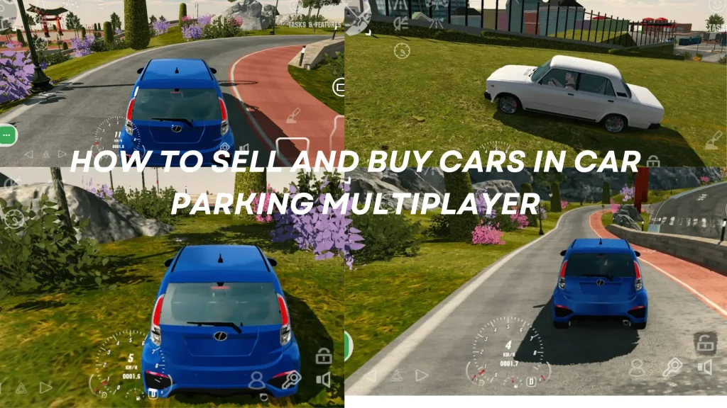 HOW TO SELL AND BUY CARS IN CAR PARKING MULTIPLAYER