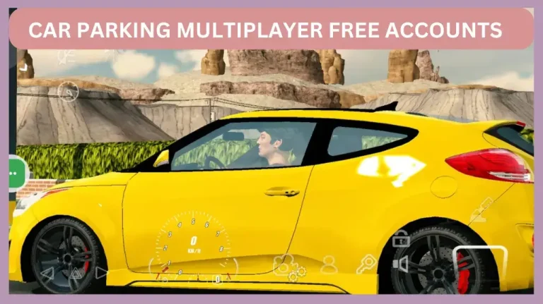 CAR PARKING MULTIPLAYER FREE ACCOUNTS